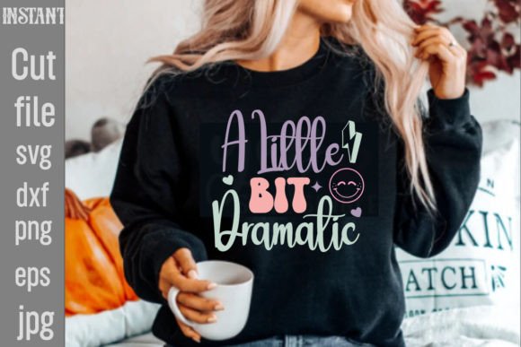 Download A Little Bit Dramatic SVG Cut File - Dramatic Collection